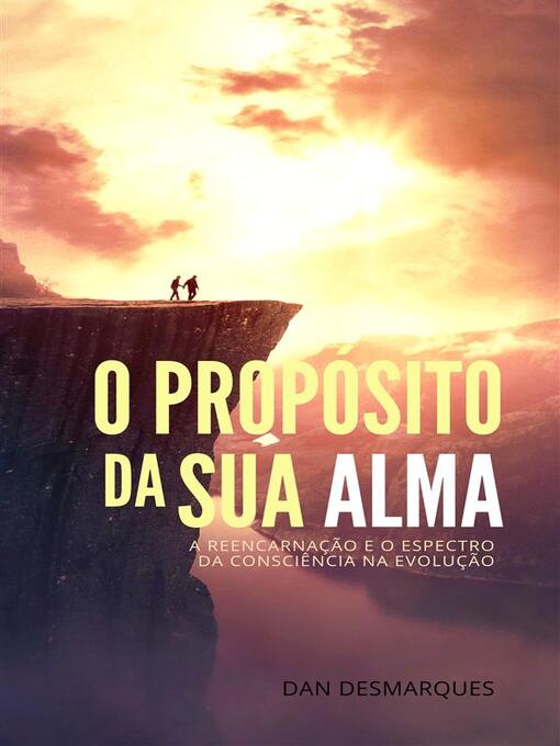 Title details for O Propósito Da Sua Alma by Dan Desmarques - Available